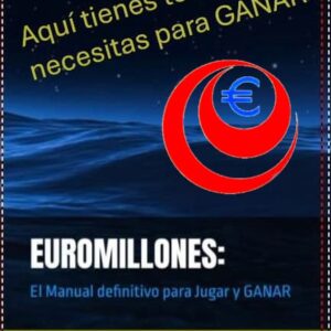 Euromillones: El Manual definitivo para Jugar y GANAR